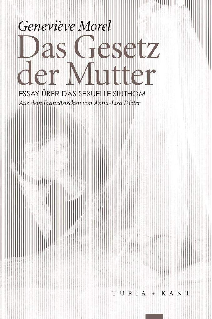 Das Gesetz der Mutter: Versuch über das sexuelle Sinthom Books