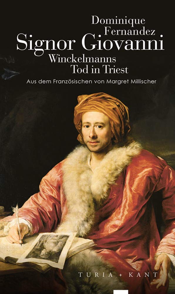 Signor Giovanni: Winckelmanns Tod in Triest Philosophy