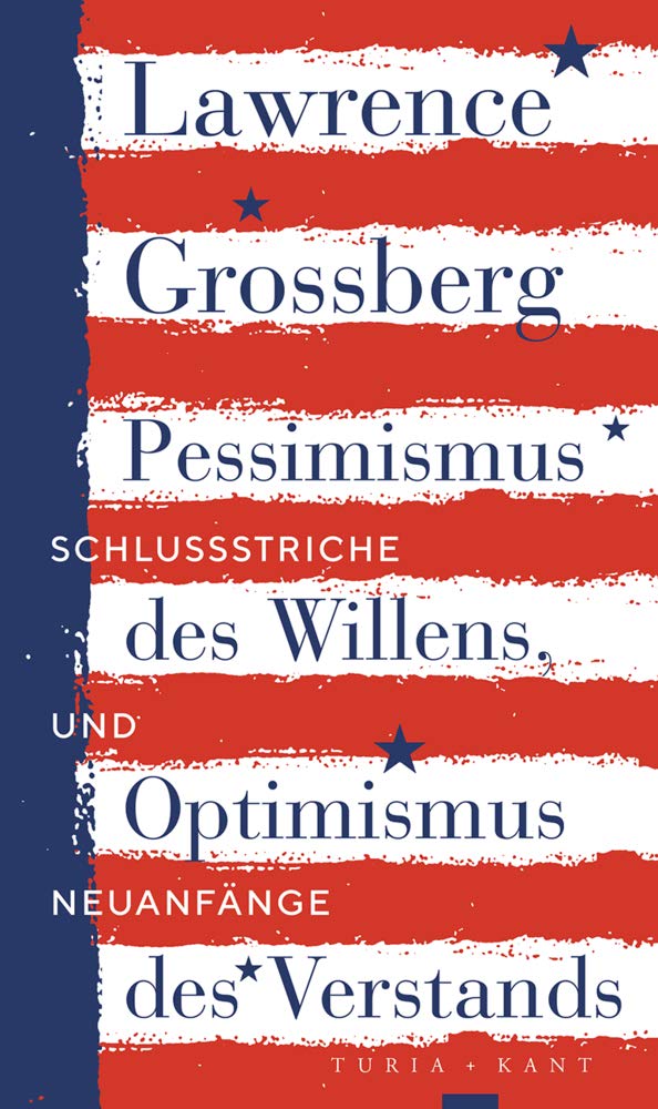 Pessimismus des Willens, Optimismus des Verstands: Schlussstriche und Neuanfänge Philosophy