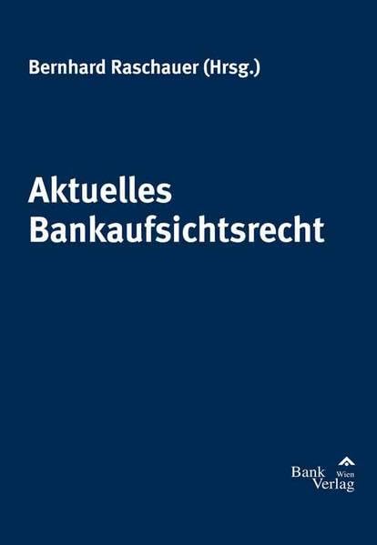 Aktuelles Bankaufsichtsrecht Law