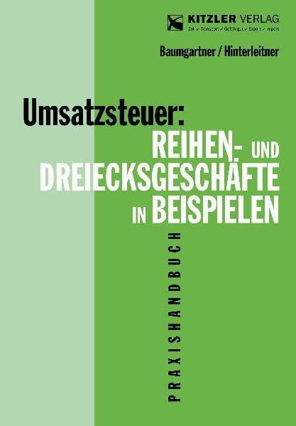 Umsatzsteuer: Reihen- und Dreiecksgeschäfte in Beispielen: Praxishandbuch Reference Books