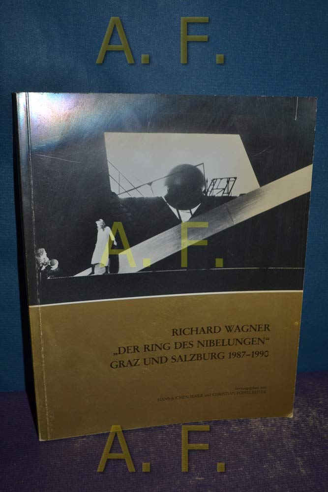 Richard Wagner: "Der Ring des Nibelungen". Graz und Salzburg 1987-1990 Pop culture