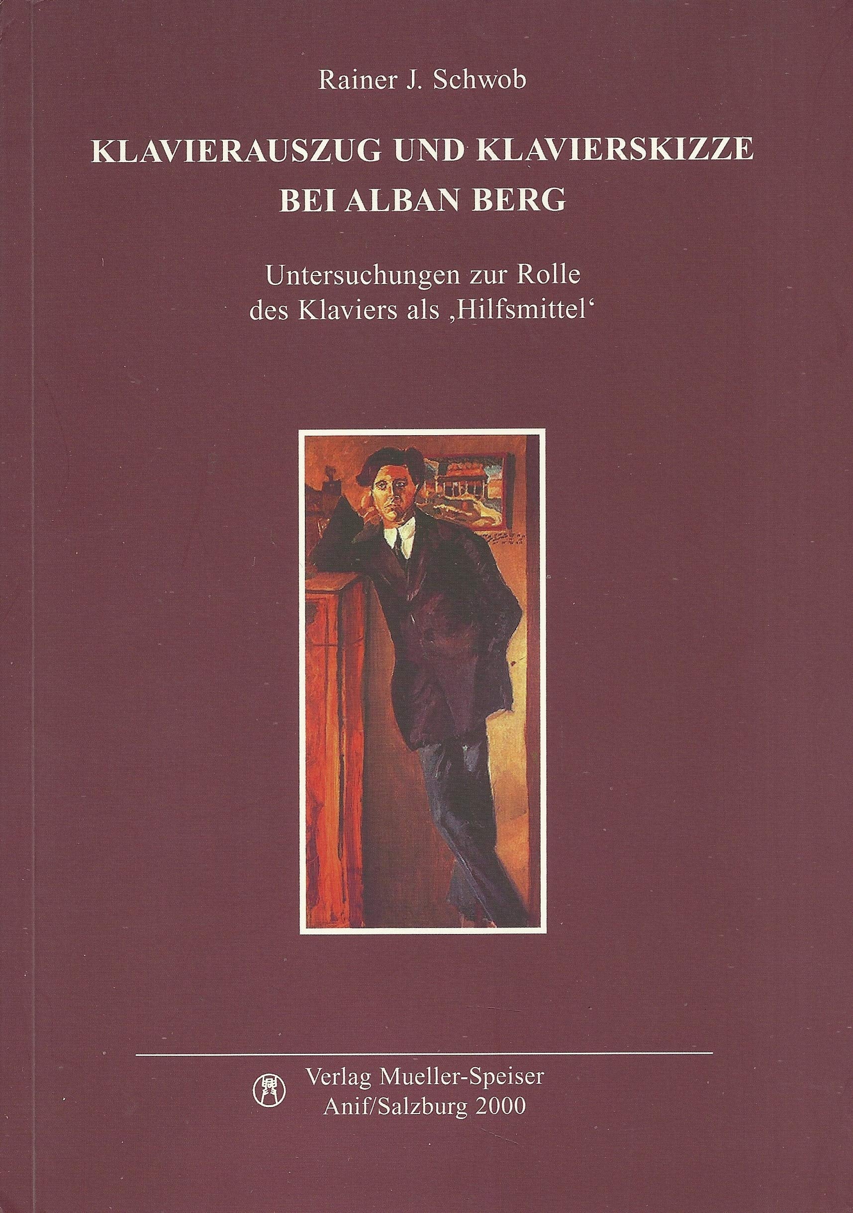Klavierauszug und Klavierskizze bei Alban Berg: Untersuchungen zur Rolle des Klaviers als "Hilfsmittel" Pop culture Books