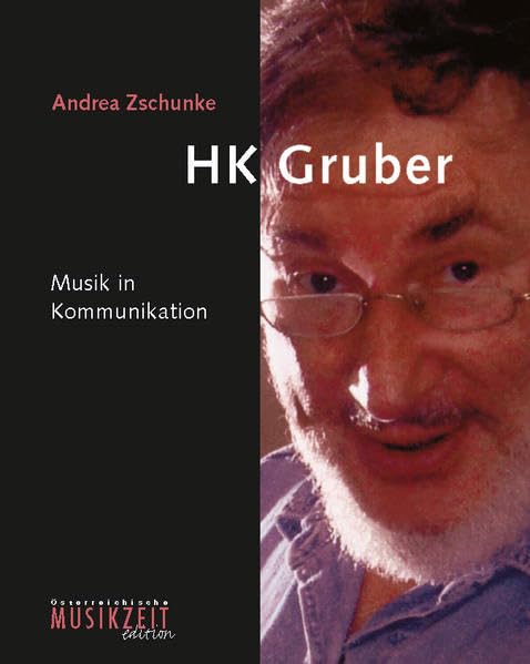 HK Gruber: Musik in Kommunikation (Komponisten unserer Zeit, Band 31) Film, Art & Culture