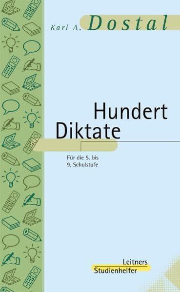 Hundert Diktate: Für die 5. bis 9. Schulstufe Study Guides