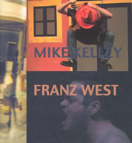 Mike Kelley /Franz West Film, Art & Culture