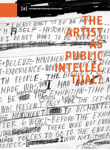 The Artist as Public Intellectual? (Schriften der Akademie der bildenden Künste Wien) Film, Art & Culture