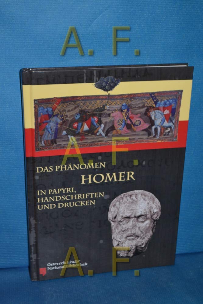 Das Phänomen Homer in Papyri, Handschriften und Drucken (Nilus. Studien zur Kultur Ägyptens und des Vorderen Orients) Contemporary literature