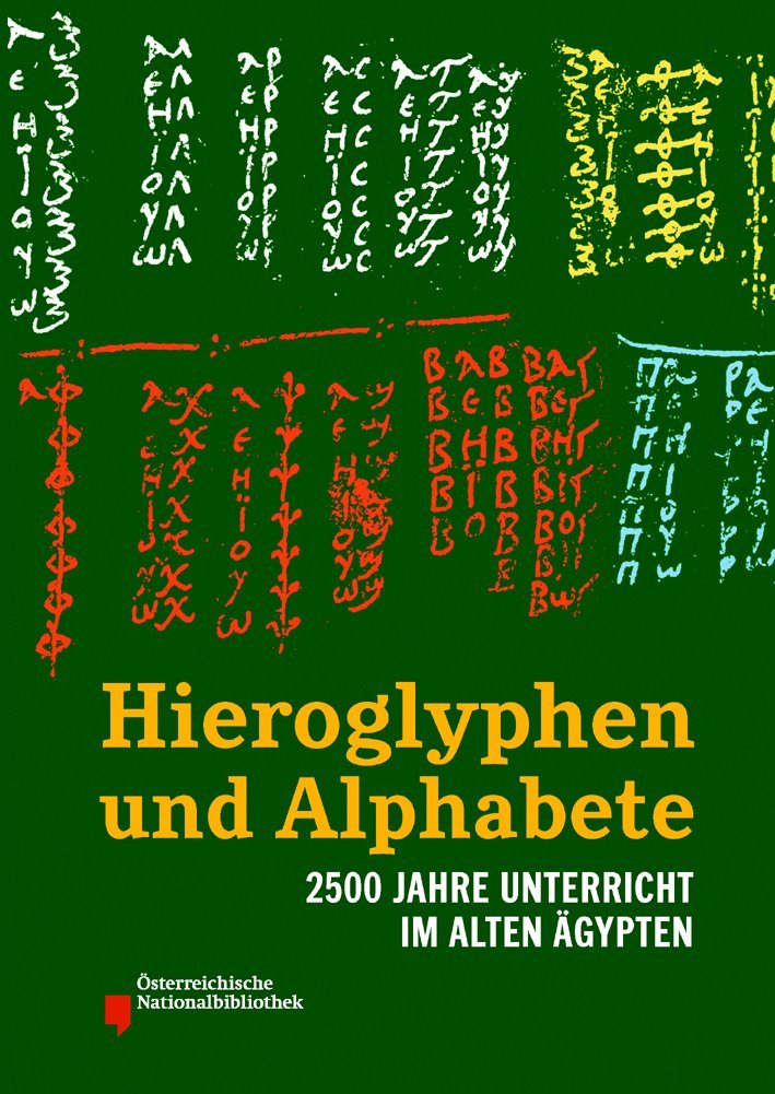 Hieroglyphen und Alphabete: 2500 Jahre Unterricht im Alten Ägypten (Nilus. Studien zur Kultur Ägyptens und des Vorderen Orients) Natural Sciences