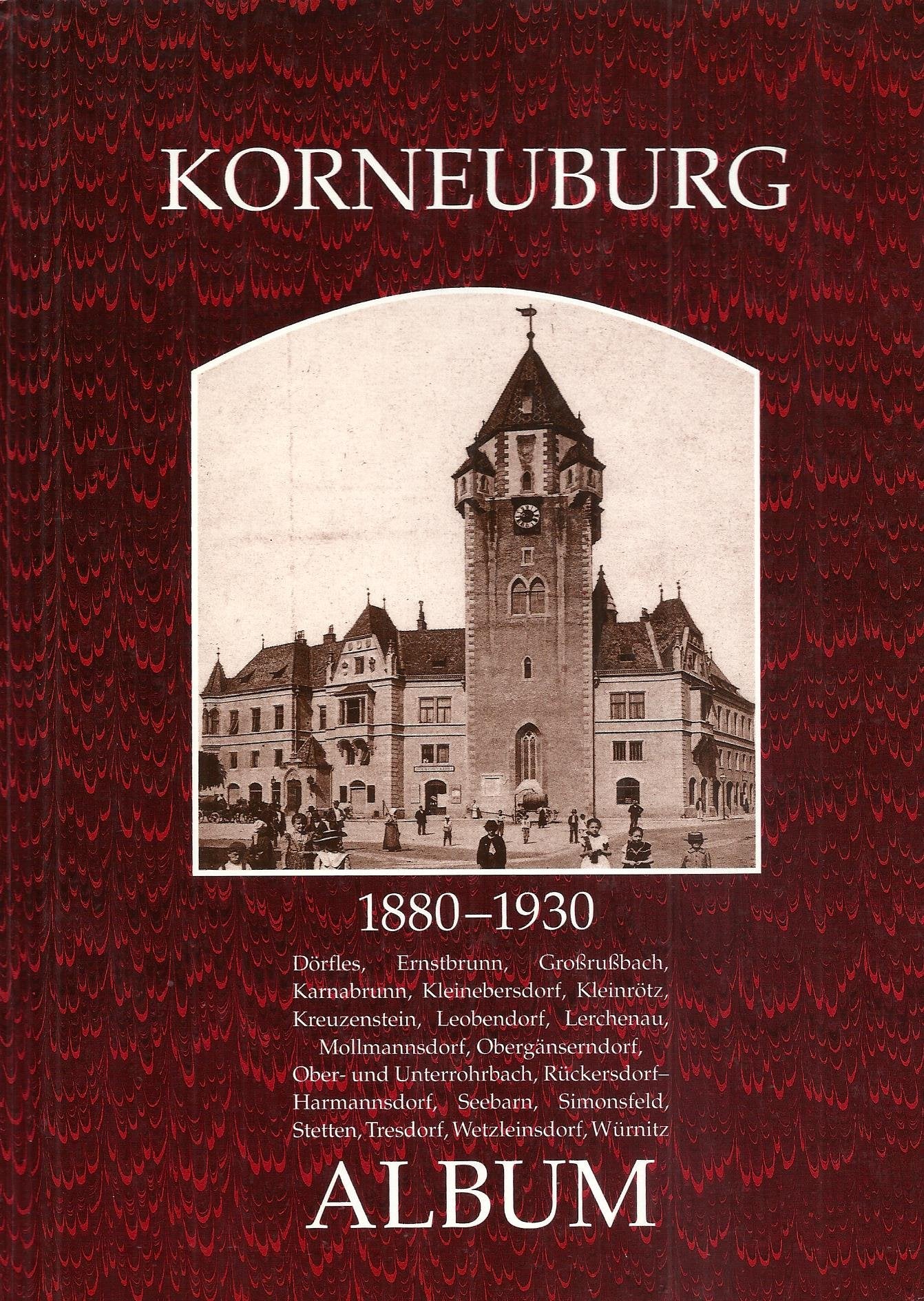 Korneuburg 1880 - 1930. Album Books