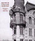 Bauten im "Style der Secession": Wiener Architektur um 1900 in zeitgenössischen Photographien Architecture