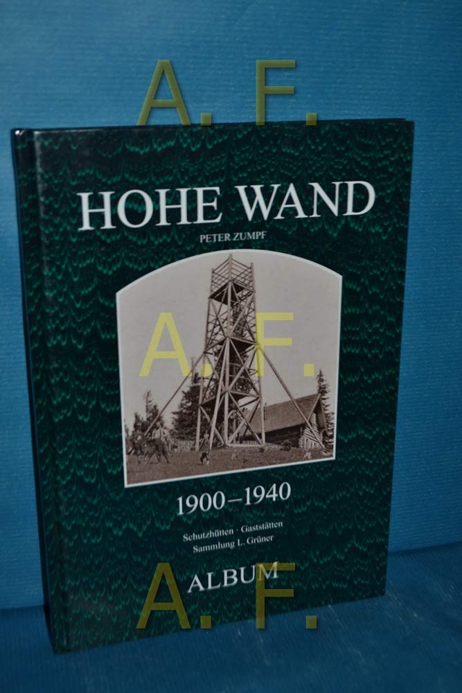 Hohe Wand Album 1890-1960 Photography