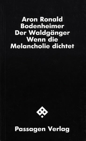 Der Waldgänger. Wenn die Melancholie dichtet Contemporary literature