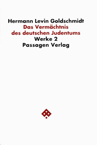 Werkausgabe, 9 Bde., Bd.2, Das Vermächtnis des deutschen Judentums (Passagen Philosophie) Philosophy
