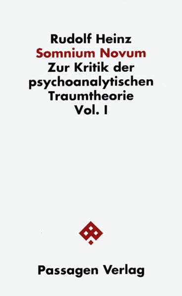 Somnium novum. Zur Kritik der psychoanalytischen Traumtheorie / Somnium novum. Zur Kritik der psychoanalytischen Traumtheorie (Passagen Philosophie) Psychology