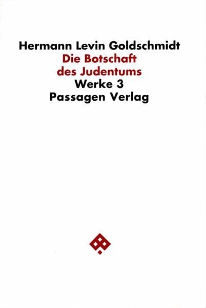 Werkausgabe, 9 Bde., Bd.3, Die Botschaft des Judentums (Passagen Philosophie) Philosophy