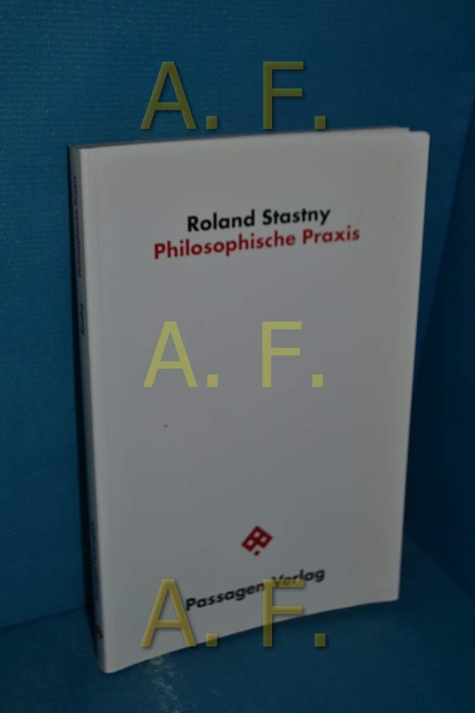Philosophische Praxis (Passagen Philosophie) Philosophy