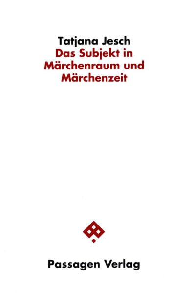 Das Subjekt in Märchenraum und Märchenzeit book