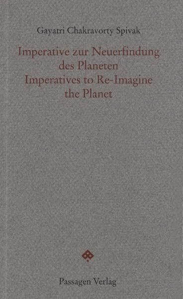 Imperative zur Neuerfindung des Planeten /Imperatives to Re-Imagine the Planet (Passagen Forum) Philosophy