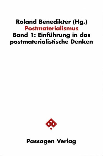 Postmaterialismus, Bd.1, Einführung in das postmaterialistische Denken (Passagen Ökonomie) Law