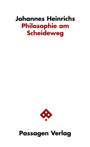 Philosophie am Scheideweg Philosophy
