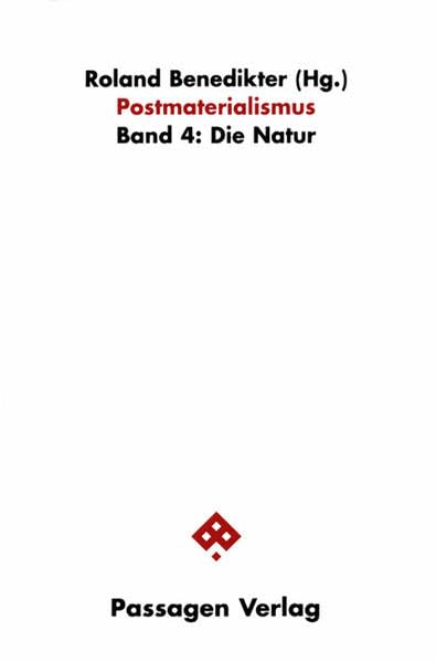 Postmaterialismus, Bd.4, Die Natur (Passagen Ökonomie) Law
