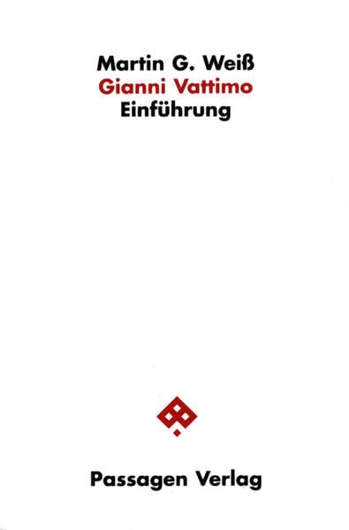 Gianni Vattimo: Einführung. Mit einem Interview (Passagen Einführung) Philosophy