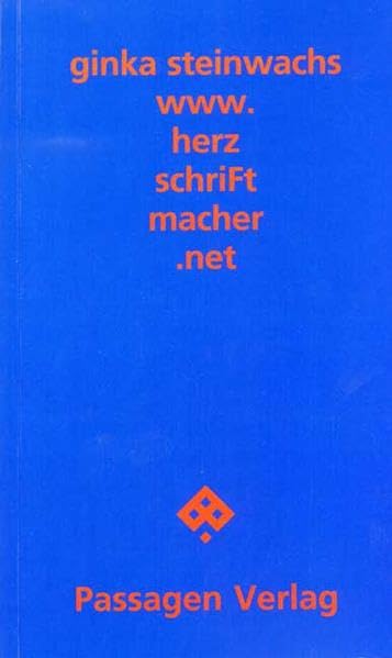 herzschriFtmacher.net (Passagen Literatur) Poetry