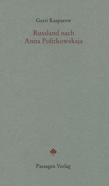 Russland nach Anna Politkowskaja book