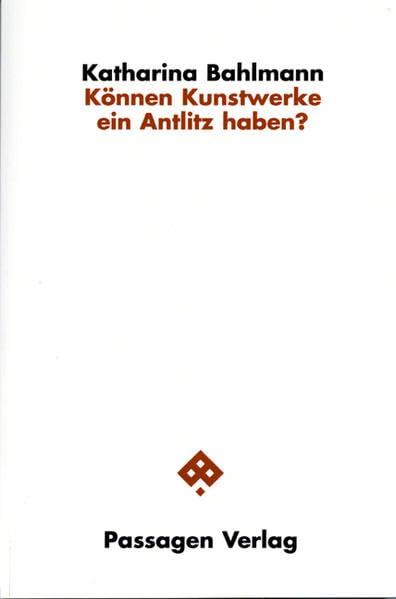 Können Kunstwerke ein Antlitz haben? Philosophy