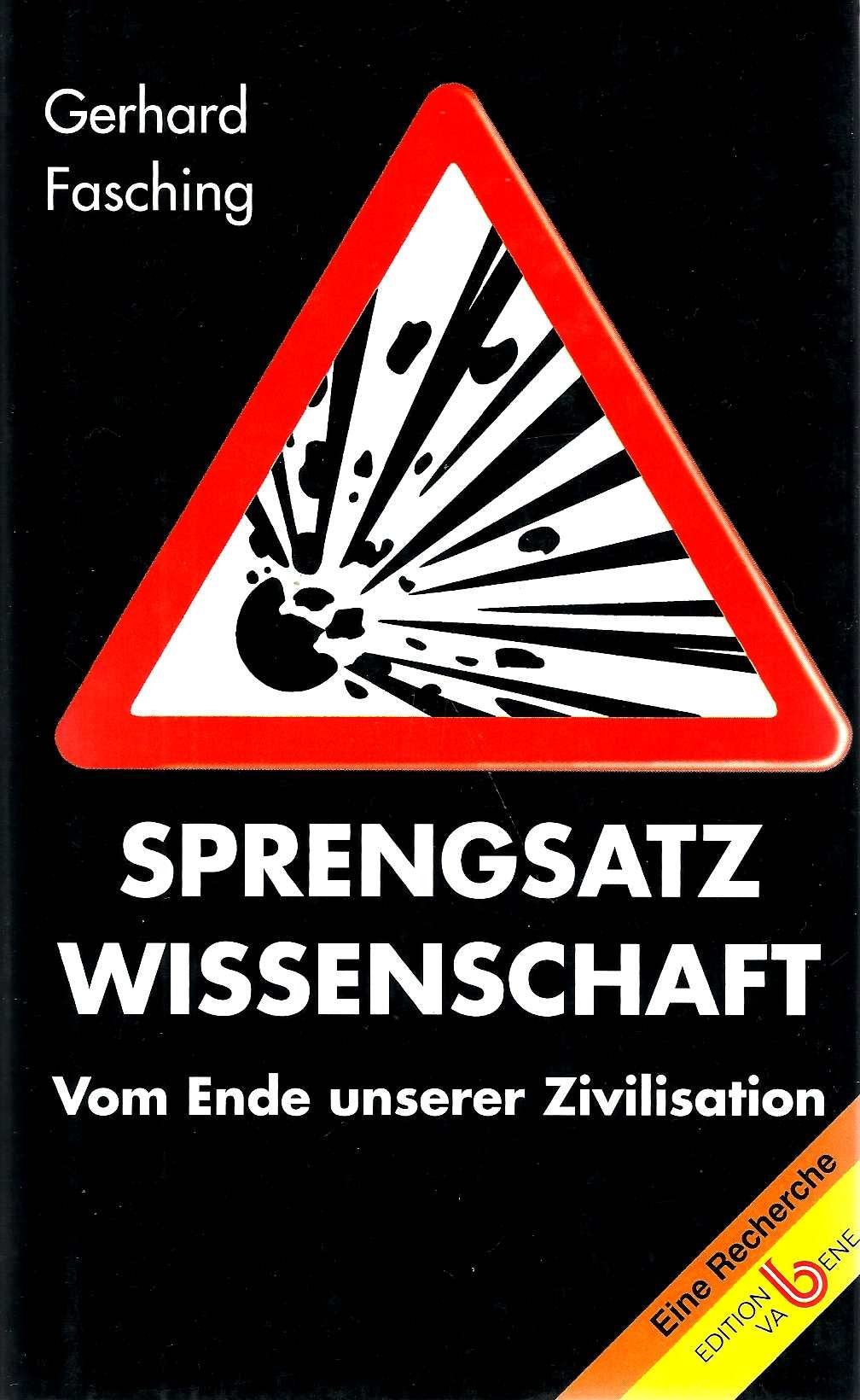 Sprengsatz Wissenschaft: Vom Ende unserer Zivilisation Business & Technology