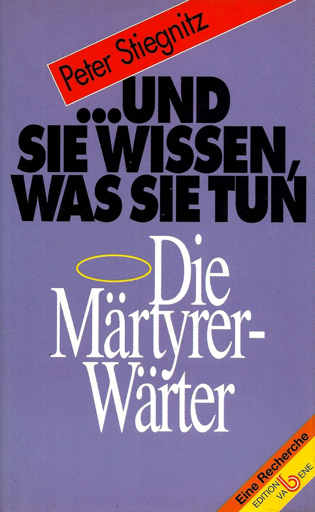 ... und sie wissen, was sie tun: Die Märtyrer-Wärter Religion & Esotericism