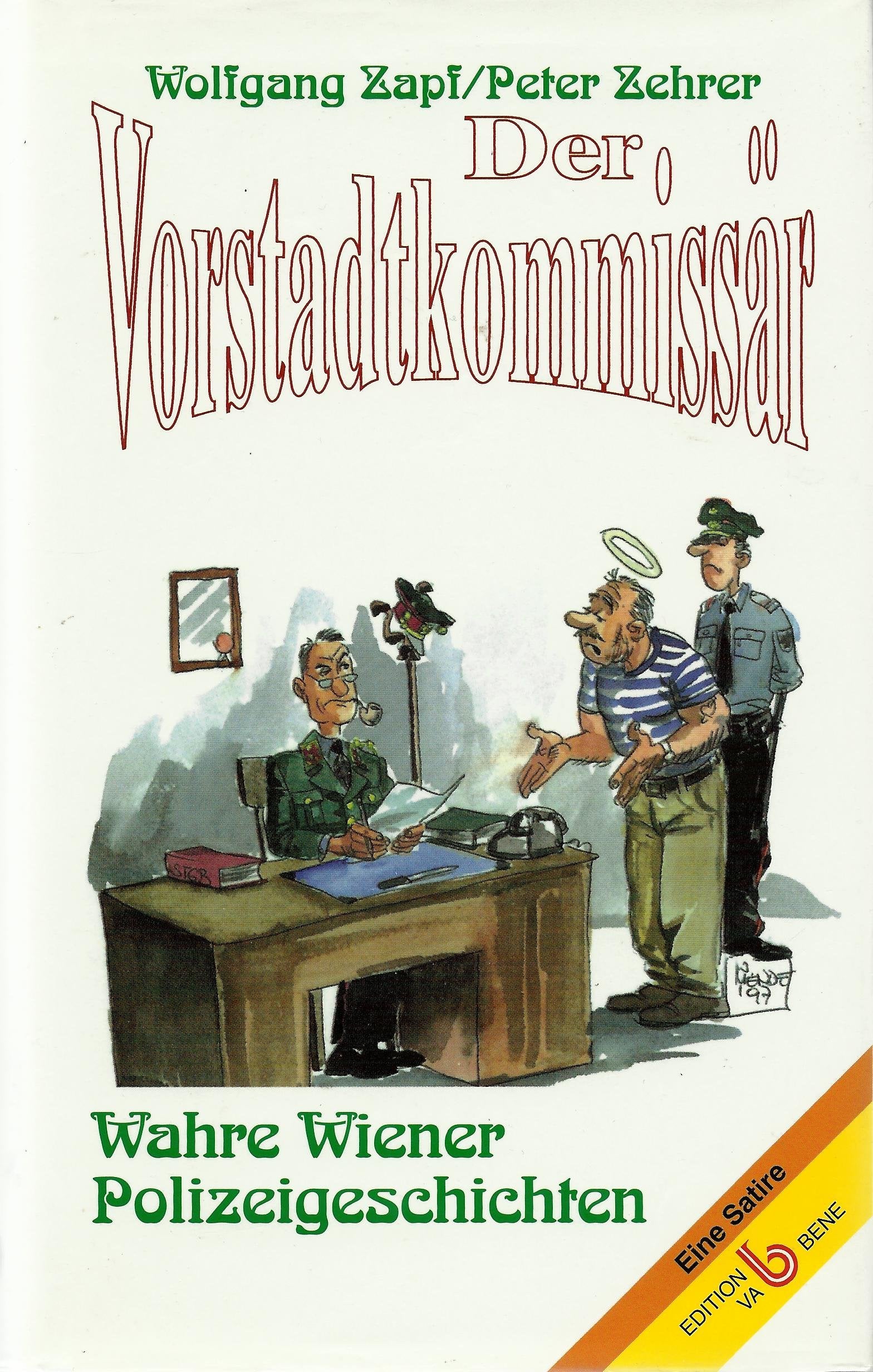 Der Vorstadtkommissär: Wahre Wiener Polizeigeschichten Law
