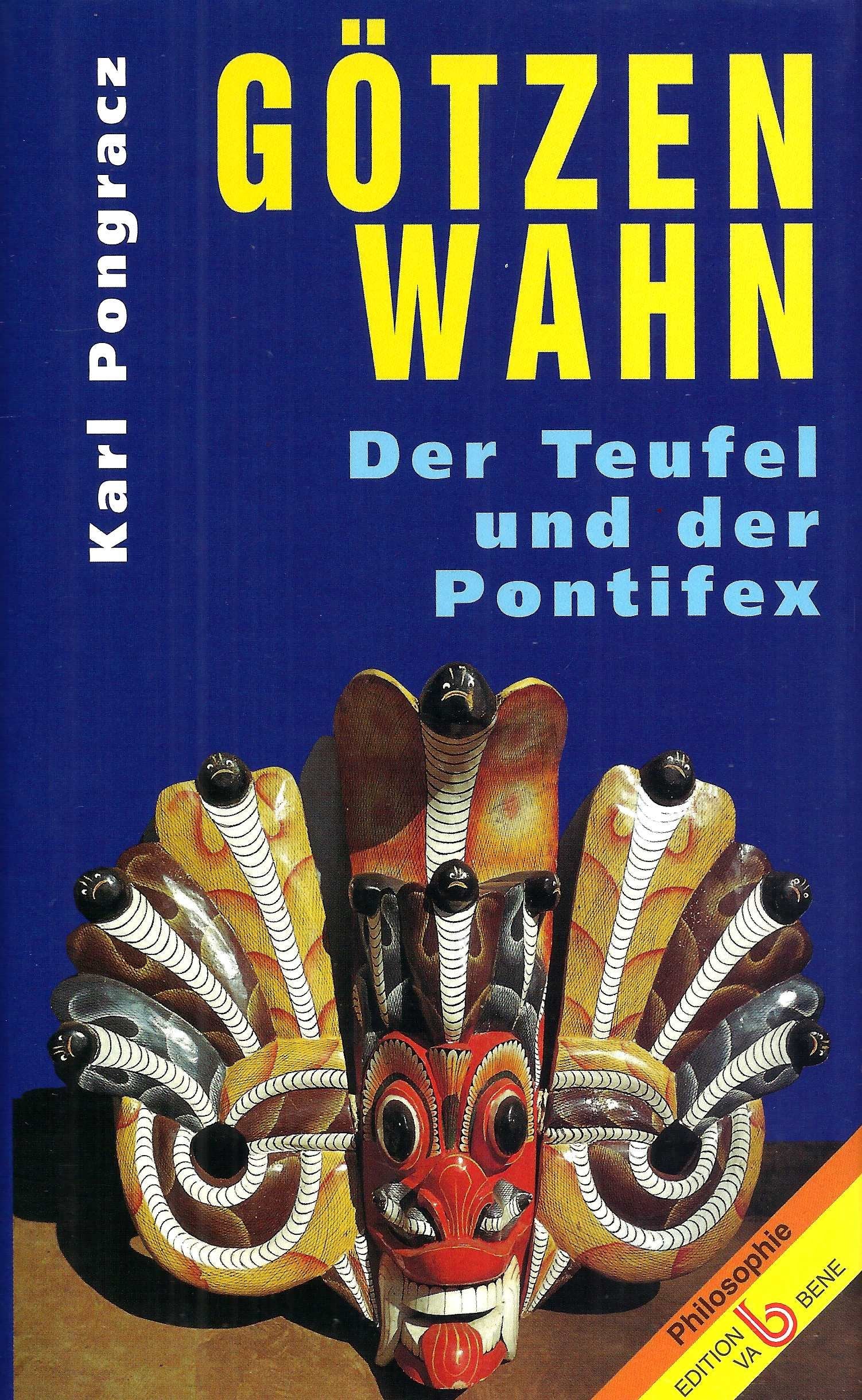 Götzenwahn: Der Teufel und der Pontifex Religion & Esotericism
