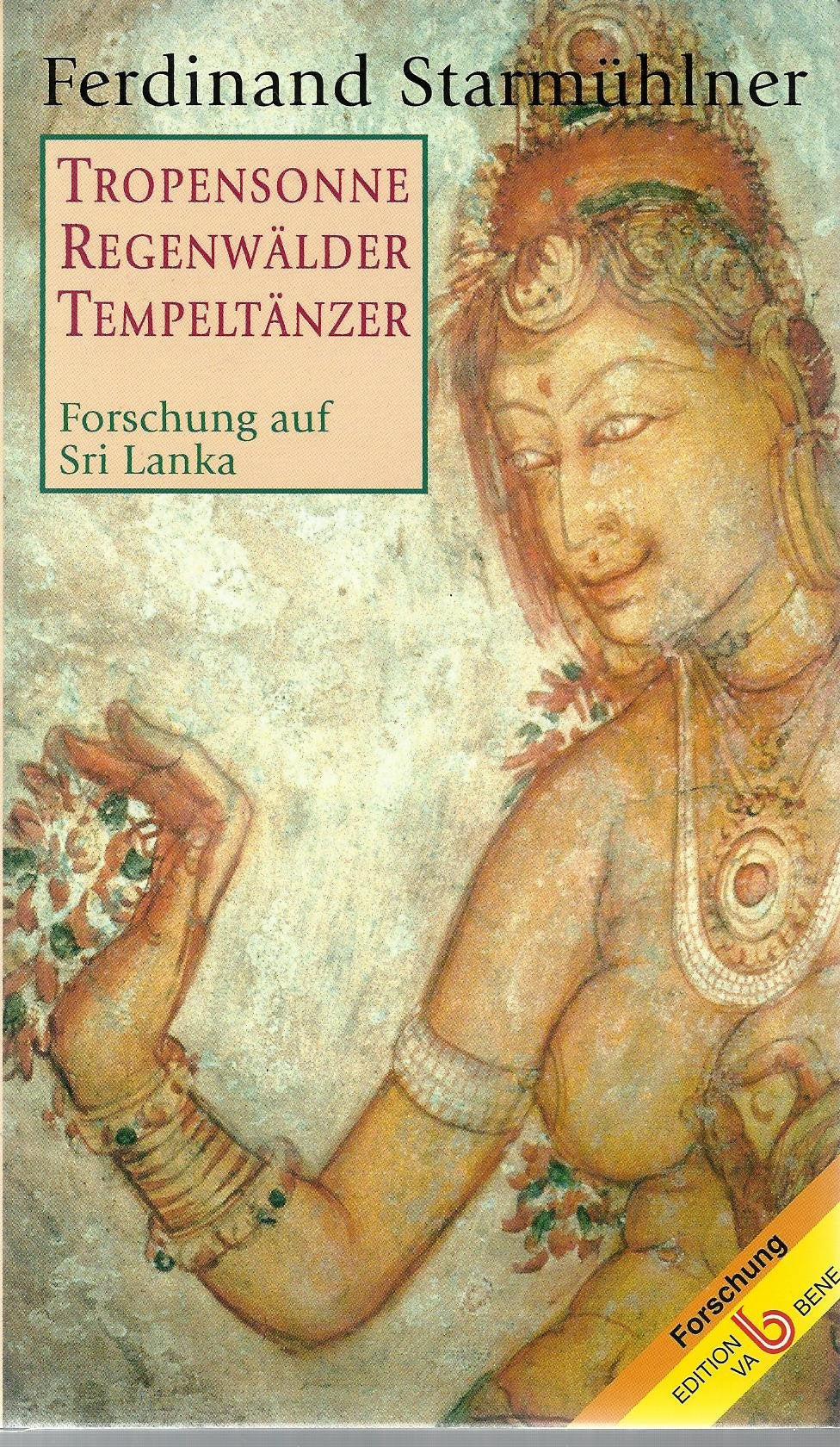 Tropensonne, Regenwälder, Tempeltänzer. Forschung auf Sri Lanka Leisure, Home & Garden