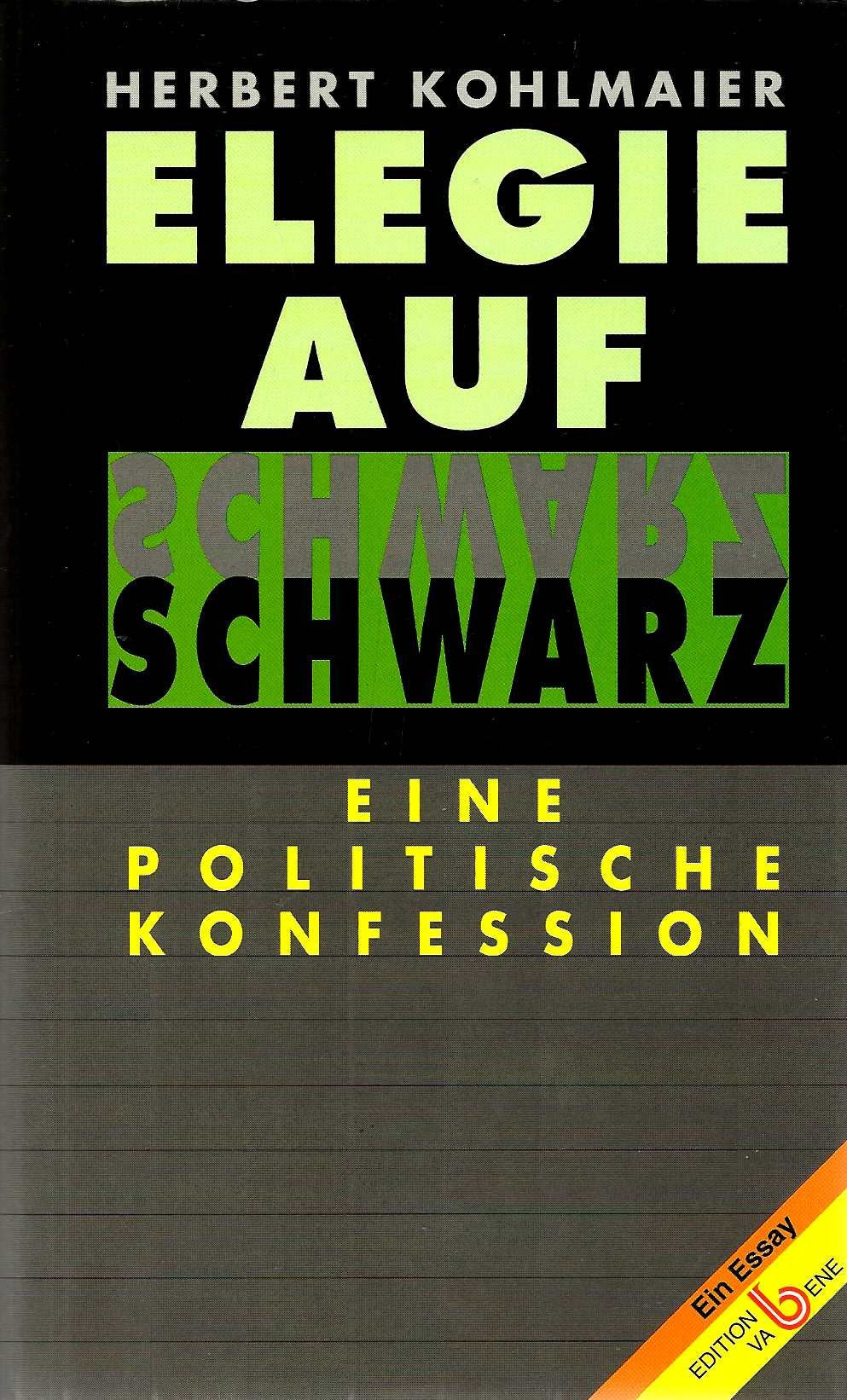 Elegie auf Schwarz. Eine politische Konfession Politics & History
