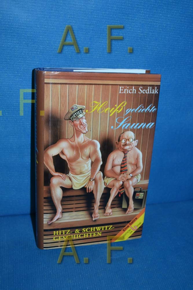 Heiß geliebte Sauna Medicine
