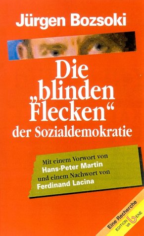 Die "blinden Flecken" der Sozialdemokratie: Alternativen zum drohenden ökonomischen und sozialen Kollaps - Thesen für eine neue Linke Law