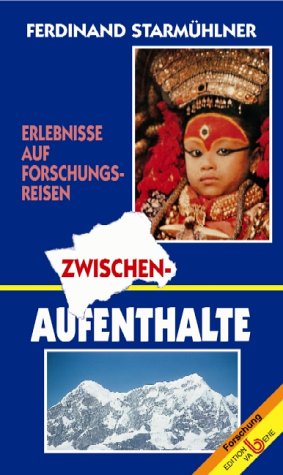 Zwischenaufenthalte. Erlebnisse auf Forschungsreisen Memories