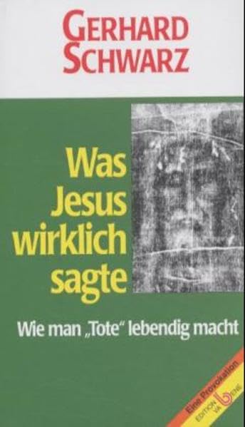 Was Jesus wirlich sagte Religion & Esotericism