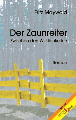 Der Zaunreiter: Zwischen den Wirklichkeiten Contemporary literature