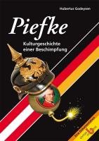 Piefke: Kulturgeschichte einer Beschimpfung (Eine Dokumentation) Politics & History