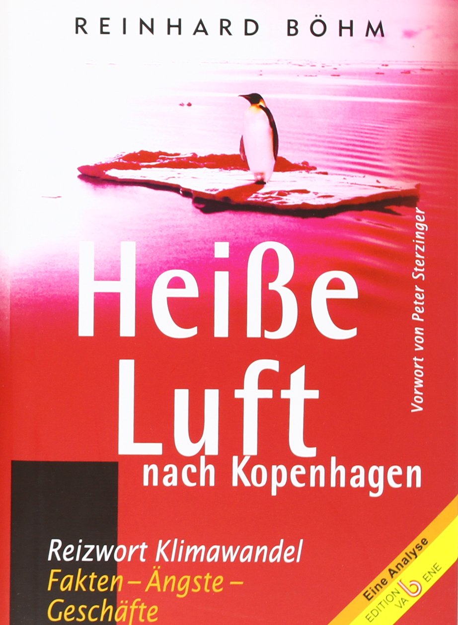 Heiße Luft nach Kopenhagen: Reizwort Klimawandel - Fakten, Ängste, Geschäft Business & Technology