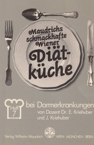 Diät Bei Darmerkrankungen Heft 7 Maudrichs Neuzeitliche Diätvorschriften Books
