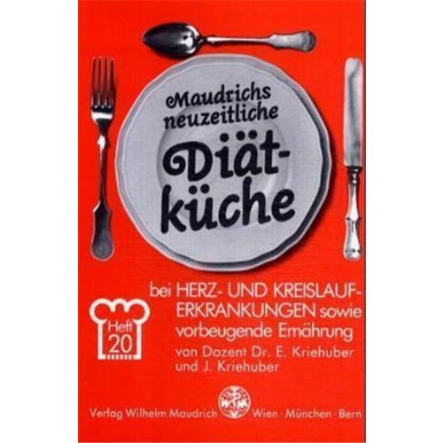 Diät bei Herz- und Kreislauferkrankungen sowie vorbeugende Ernährung Leisure, Home & Garden