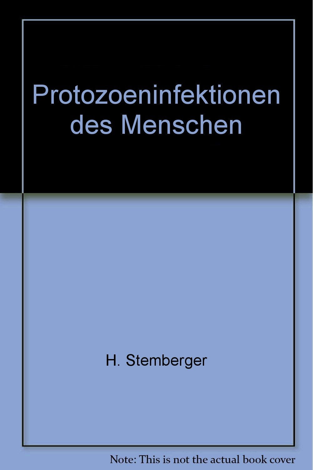 Protozoeninfektionen des Menschen: Malaria, Leishmaniasen, Schlafkrankheit, Morbus Chagas, Amöbiasis, Giardiasis, Toxoplasmose, Pneumozystose Medicine