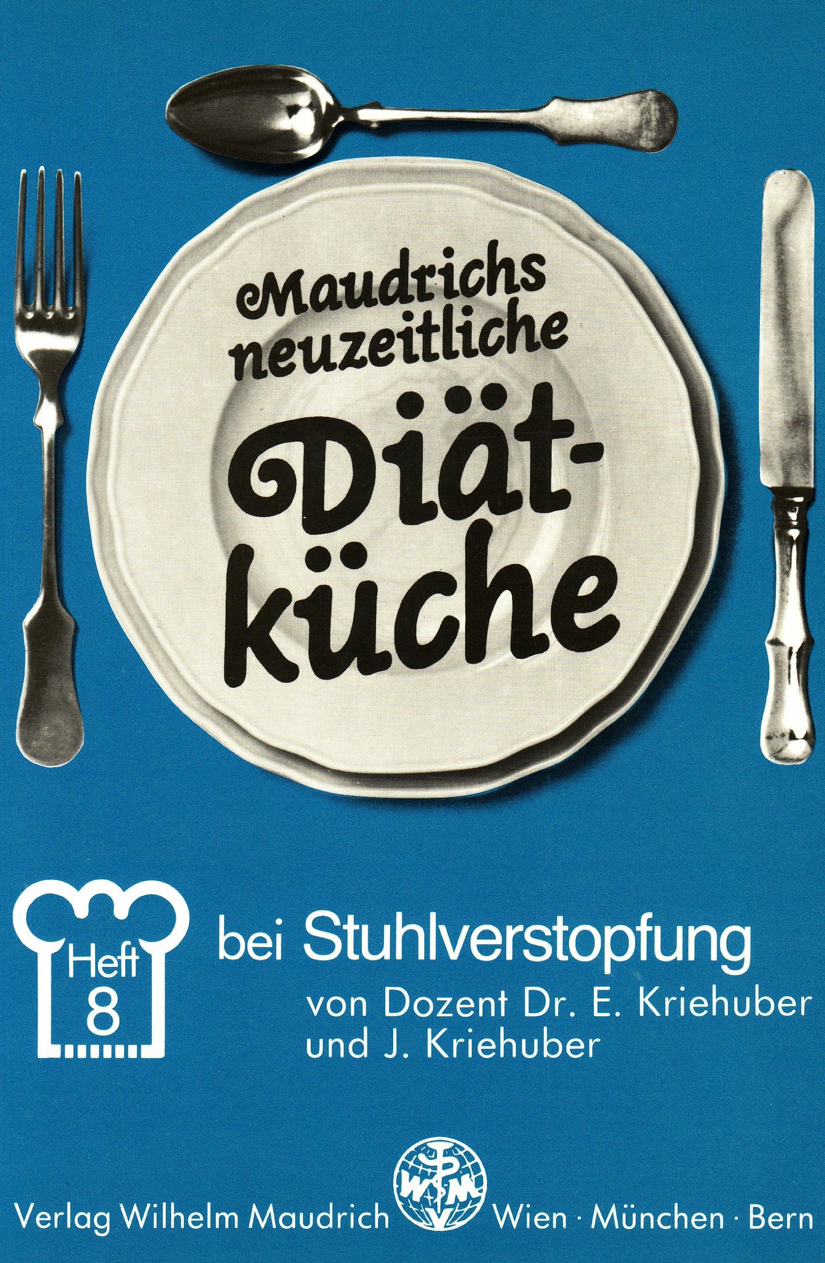 Diät bei Stuhlverstopfung (Maudrichs neuzeitliche Diätküche) Leisure, Home & Garden