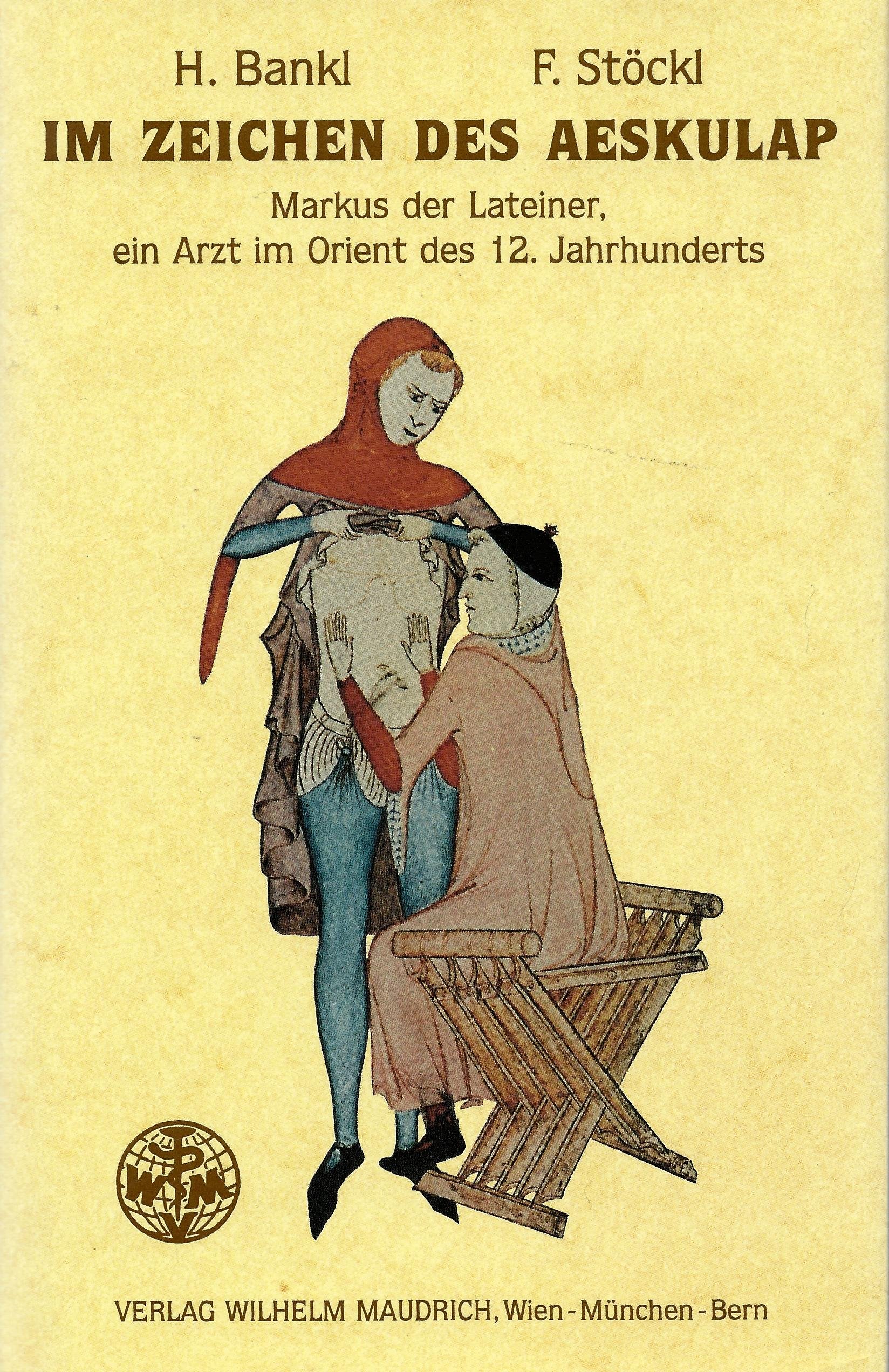 Im Zeichen des Aeskulap: Markus der Lateiner, ein Arzt im Orient des 12. Jahrhunderts (German Edition) book