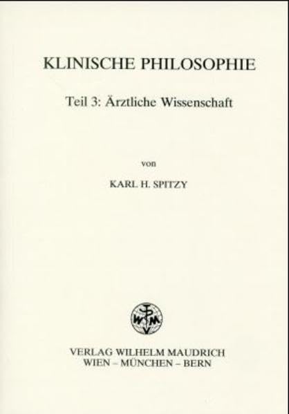 Klinische Philosophie, Tl.3, Ärztliche Wissenschaft Medicine