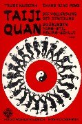Taiji Quan: Die Vollendung der Bewegung. 24 Übungen - Yang-Stil - Peking Schule Medicine